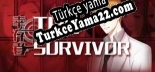 Oyun için Türkçe yama 幸存者 / The Survivor