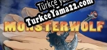 恶狼之舞 Monsterwolf Türkçe yama Yaması + Metin