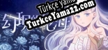 幻现的花海 Sea of Phantom Flowers Türkçe yama Yaması + Metin