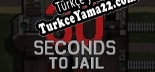 Oyun için Türkçe yama 30 Seconds To Jail