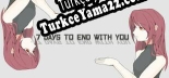 7 Days to End with You Türkçe yama Yaması + Metin