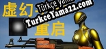Türkçe yama 虚幻宇宙：重启