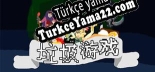 垃圾游戏 Türkçe yama