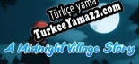 Türkçe yama A Midnight Village Story