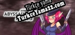 Oyun için Türkçe yama Abyssal Agent Alyss