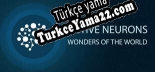 Active Neurons Wonders Of The World Türkçe yama Yaması + Metin
