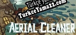 Aerial Cleaner Türkçe yama Yaması + Metin