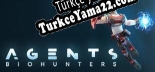Türkçe yama için Agents Biohunters