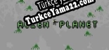 Alien Planet Türkçe yama