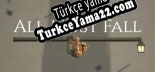 All Must Fall Türkçe yama Yaması + Metin