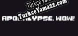 Türkçe yama Apocalypse, Wow