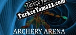 Archery Arena Türkçe seslendirme + altyazı