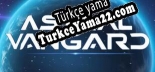 Astral Vangard Türkçe yama Yaması + Metin