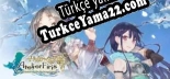 Türkçe yama için Atelier Firis The Alchemist and the Mysterious Journey / フィリスのアトリエ ～不思議な旅の錬金術士～