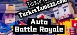 Auto Battle Royale Türkçe yama Yaması + Metin