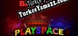 BABAVAs Playspace Türkçe yama Yaması + Metin