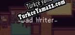 Bad Writer Türkçe seslendirme + altyazı