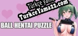 Türkçe yama için Ball Hentai Puzzle