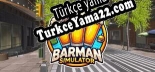 Türkçe yama Barman Simulator