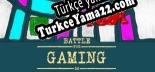 Battle for Gaming Türkçe yama