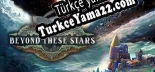 Beyond These Stars Türkçe yama