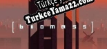 Biomass Türkçe yama Yaması + Metin