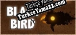 Türkçe yama için black Bird