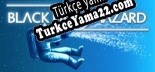 Türkçe yama için Black Hole Hazard