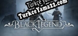 Black Legend Türkçe yama Yaması + Metin