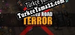 Blasted Road Terror Türkçe yama