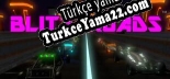 Oyun için Türkçe yama Blitz Roads