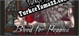 Blood for Poppies Türkçe seslendirme + altyazı
