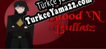 Türkçe yama için Blood N Bullets
