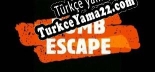 Bomb Escape Türkçe yama Yaması + Metin