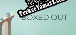 Oyun için Türkçe yama Boxed Out
