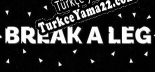 Oyun için Türkçe yama Break a Leg