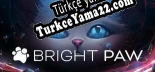 Bright Paw Definitive Edition Türkçe seslendirme + altyazı