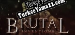 Brutal Inventions Türkçe seslendirme + altyazı