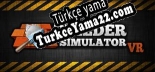 Builder Simulator VR Türkçe seslendirme + altyazı