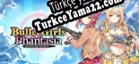 Bullet Girls Phantasia Türkçe seslendirme + altyazı