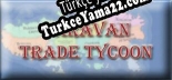 Caravan Trade Tycoon Türkçe seslendirme + altyazı