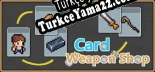 Türkçe yama Card Weapon Shop