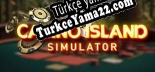 Türkçe yama Casino Island Simulator