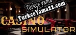 Türkçe yama için Casino Simulator 2024