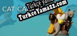 Cat Capacity Türkçe yama Yaması + Metin
