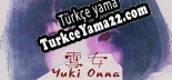 Türkçe yama [Chillas Art] Yuki Onna  雪女
