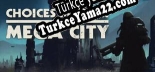 Oyun için Türkçe yama Choices Matter Mega City