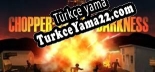 Oyun için Türkçe yama Chopper Lethal darkness