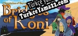 Oyun için Türkçe yama Chronicles of Sarval Bridges of Koni