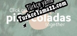 Click on piña coladas together Türkçe yama